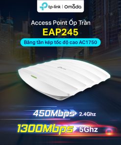 Bộ phát sóng Wifi TP-LINK EAP245 AC1750Mbps chính hãng_Lntek