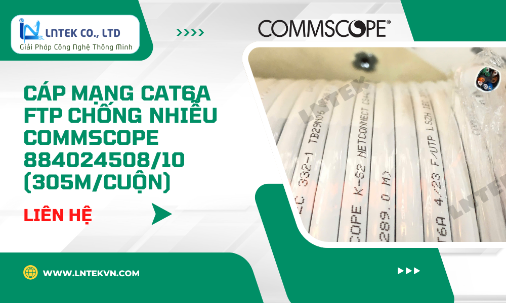 Dây Cáp mạng Cat6A CommScope FTP chống nhiễu 884024508 10 _CONG NGHE LNTEK