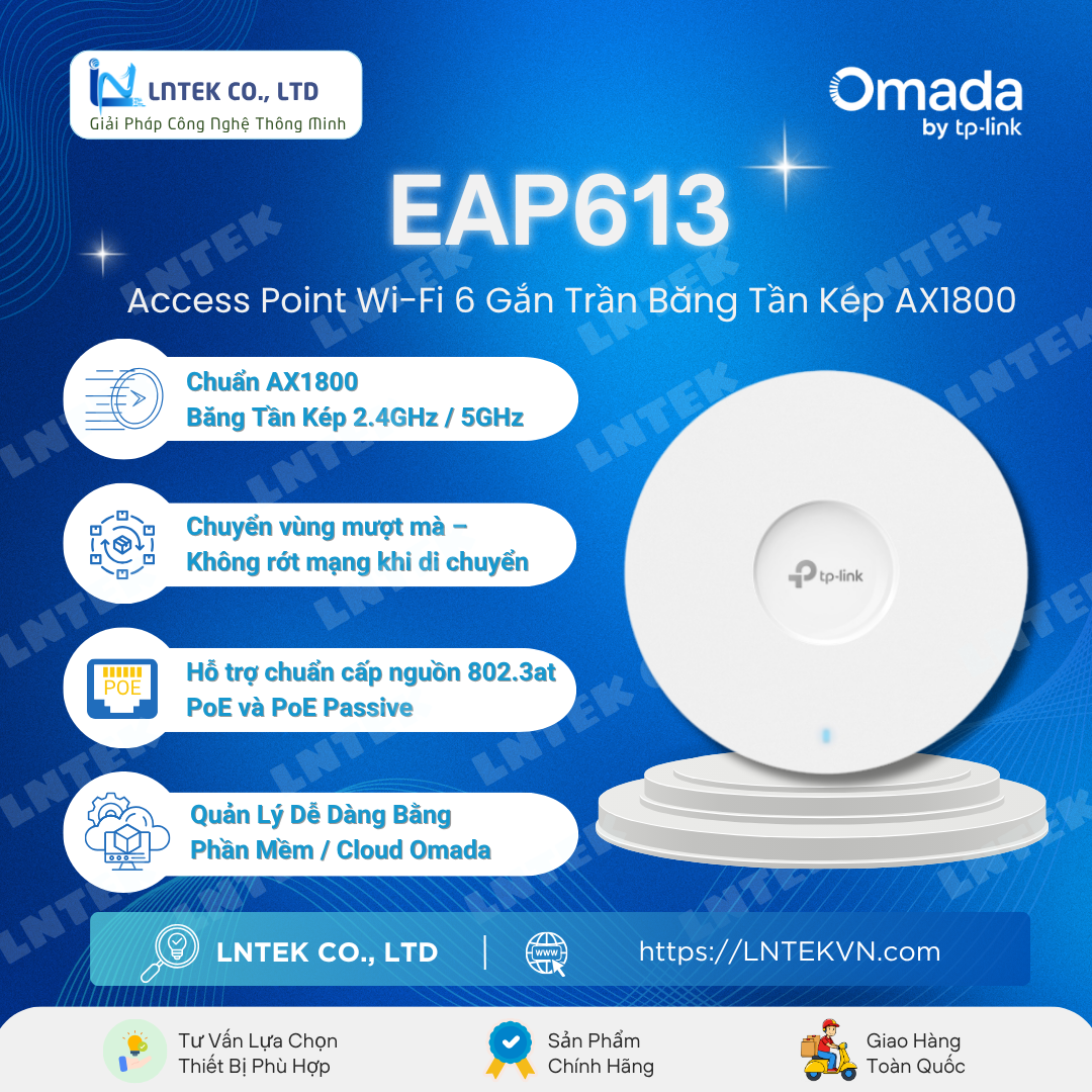 Bộ Phát WiFi 6 TP-Link EAP613 Gắn Trần Băng Tần Kép AX1800_CÔNG NGHỆ LNTEK